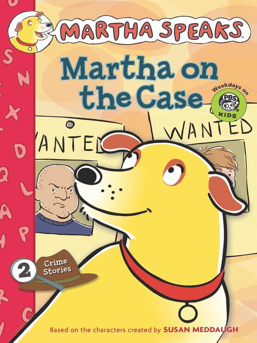 Title details for Martha on the Case by Susan Meddaugh - Available